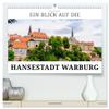 A Look at the Hanseatic Town of Warburg – Premium Wall Calendar 2026, DIN A2 Landscape view 1