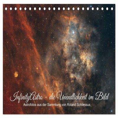 InfinityAstro—Infinity in Images—Astrophotos by Roland Schliessus (2026 Desk Calendar, DIN A5 Landscape), CALVENDO Monthly Calendar