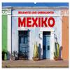 Known and Unknown Mexico – 2026 Wall Calendar, DIN A2 Landscape view 1