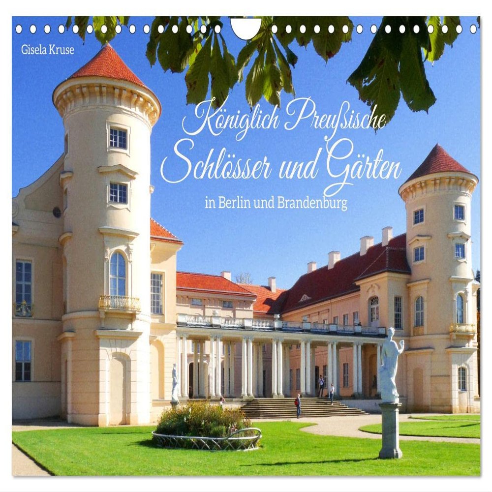 Royal Prussian Palaces and Gardens in Berlin and Brandenburg 2026 Wall Calendar