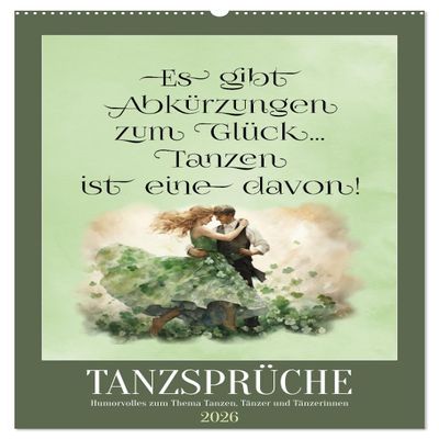 Dance Sayings (2026 Wall Calendar, DIN A2 Portrait)