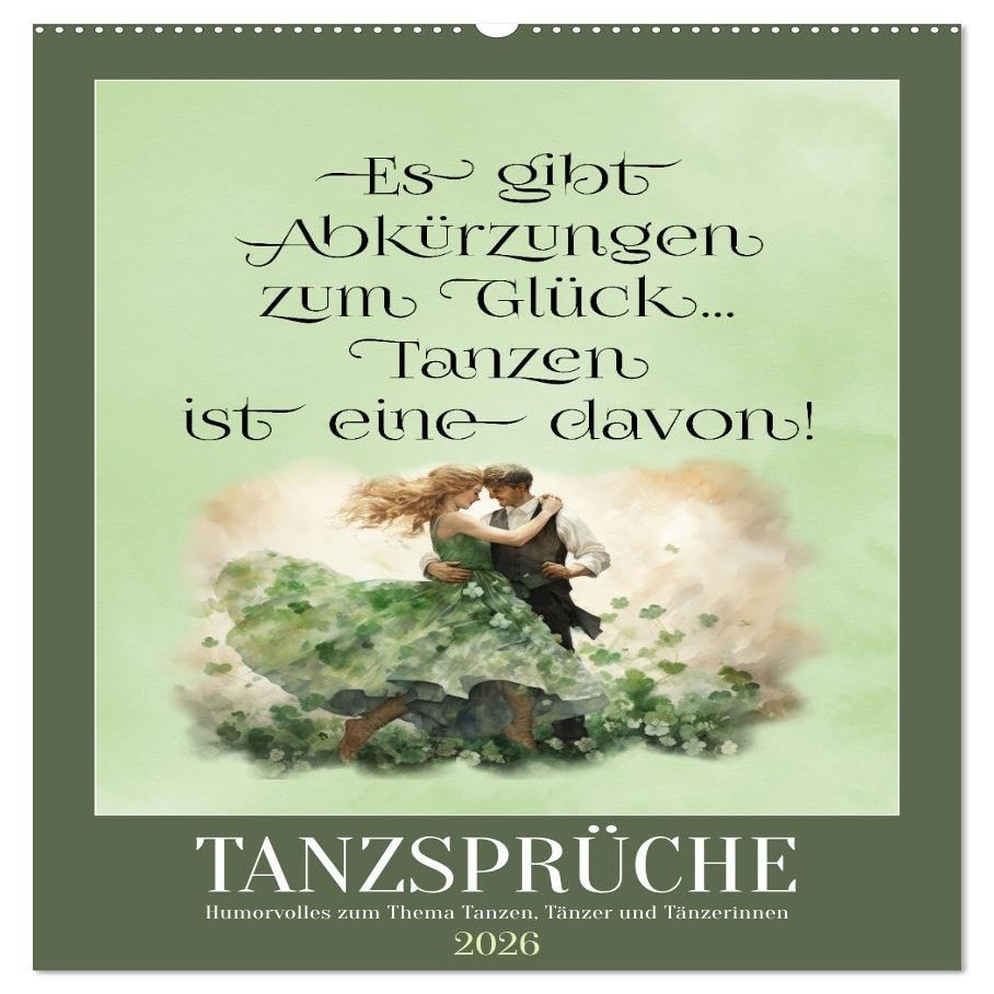 Dance Sayings (2026 Wall Calendar, DIN A2 Portrait)