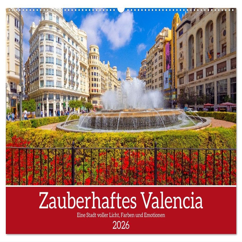 Enchanting Valencia — 2026 Wall Calendar, DIN A2 Landscape