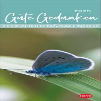 Good Thoughts Bookmark Calendar 2025: Bookmark calendar with photos and inspiring quotes, 6 x 18 cm, for ... or hanging