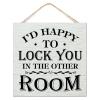 I'd Be Happy to Lock You in the Other Room Wooden Hanging Sign, Wall Decor, Farmhouse Sign, Country-Style Wooden Sign for Bathroom, Laundry Room, Home, 30.5 x 30.5 cm view 1