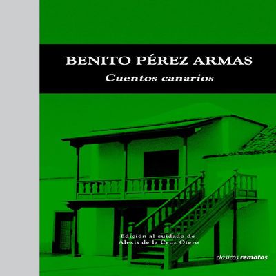 "Cuentos Canarios" (Clasicos Remotos, Volume 4)
