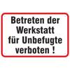 Sticker "Workshop Entry Prohibited for Unauthorized Persons" PVC Adhesive Film 20 x 30 cm view 1