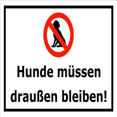 Melis-Folienwerkstatt “Dogs Must Stay Outside” Sign, 15x20 cm, 30x20 cm or 45x30 cm