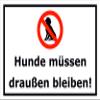 Melis-Folienwerkstatt “Dogs Must Stay Outside” Sign, 15x20 cm, 30x20 cm or 45x30 cm view 1