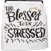 Primitives by Kathy PBK LOL Kitchen Towel – Too Blessed to Be Stressed