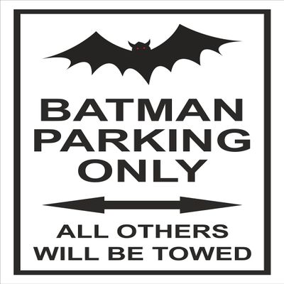 Melis-Folienwerkstatt “Batman Parking Only” Sign, 30 × 20 cm, 45 × 30 cm, 60 × 40 cm