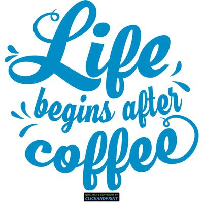 CLICKANDPRINT “Life Begins After Coffee” Wall Decal, 30 x 28.7 cm, Light Blue