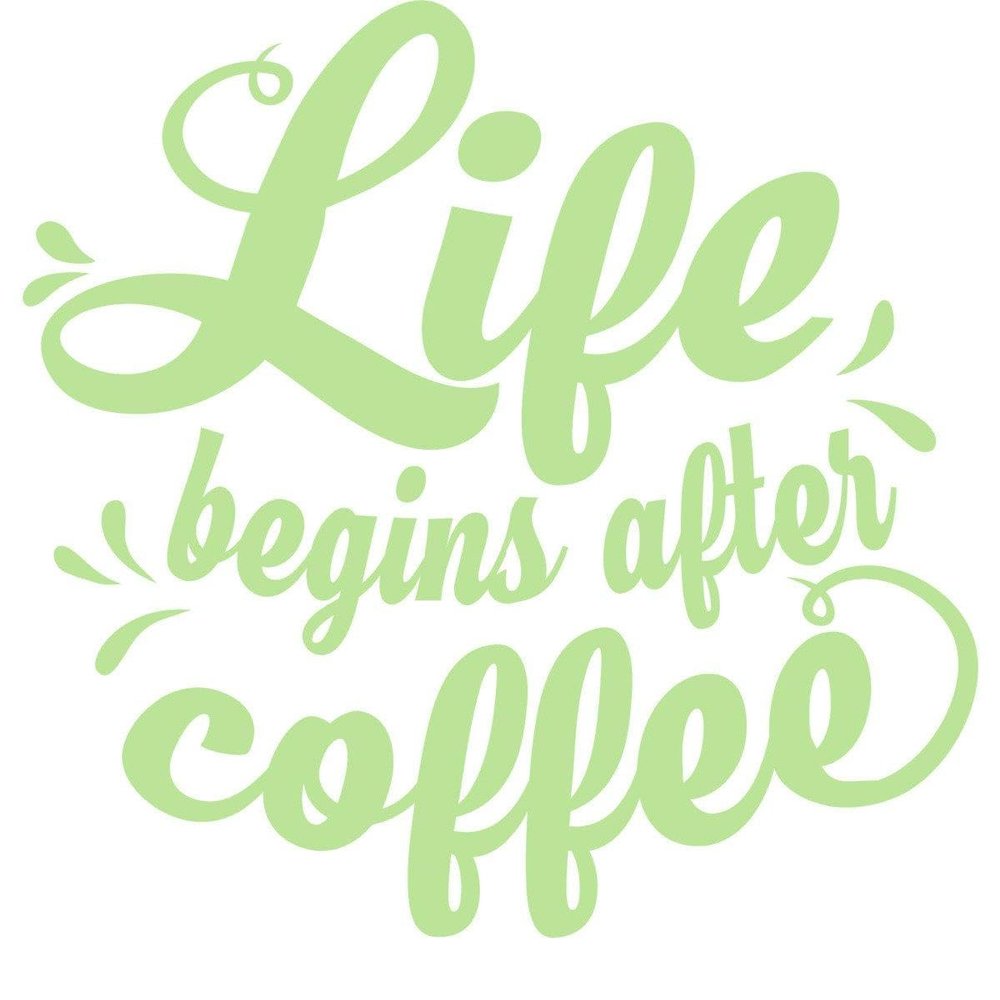 CLICKANDPRINT Wall Sticker “Life begins after coffee,” 120 x 114.7 cm, Spring Green – Vinyl