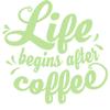 CLICKANDPRINT Wall Sticker “Life begins after coffee,” 120 x 114.7 cm, Spring Green – Vinyl view 1