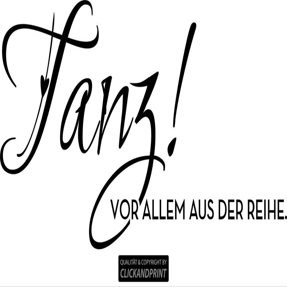 CLICKANDPRINT “Dance! Above All, Stand Out” Wall Sticker, 110 x 48 cm, Black