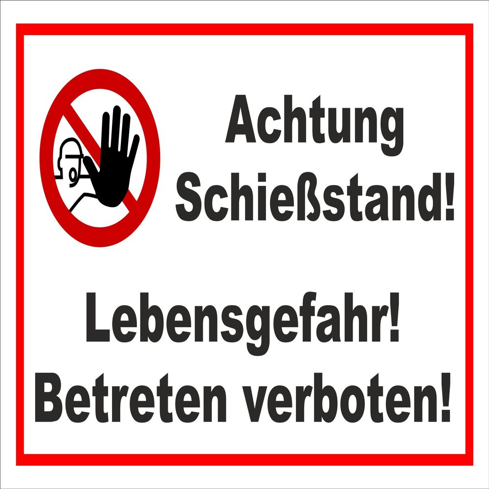 Melis-Folienwerkstatt Prohibition Sign – Shooting Range – Danger to Life – 30 × 20 cm