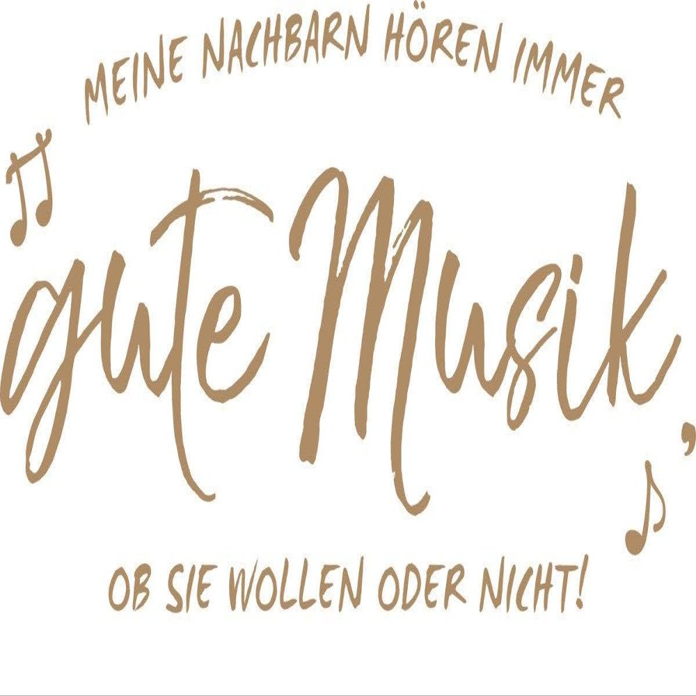 CLICKANDPRINT Wall Sticker “My Neighbors Always Hear Good Music, Whether They Want to or Not,” 130 x 63.3 cm, Light Brown