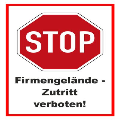 Melis-Folienwerkstatt STOP Sign – Company Premises, 60 x 40 cm, 3 mm Foam Board