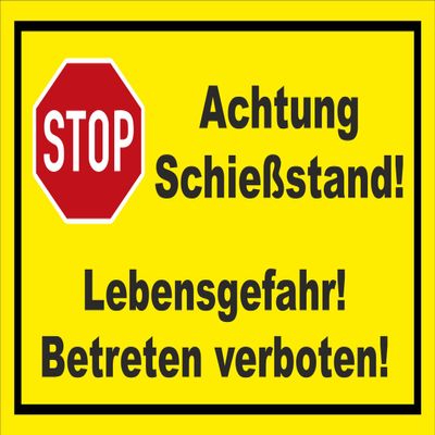 Stop Sign – Shooting Range – Danger to Life, 30 × 20 cm