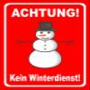 Melis-Folienwerkstatt No Winter Maintenance Sign – 60 x 40 cm, 3 mm Rigid Foam, Pre-Drilled view 1