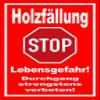 Melis-Folienwerkstatt Stop – Tree Felling – Danger to Life Sign, 15 x 10 cm, 3 mm Aluminum Composite, Multiple Sizes/Materials view 1