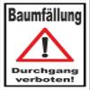 Melis-Folienwerkstatt Tree Felling—No Passage Sign, 30 × 20 cm, 3 mm Rigid Foam, Pre-Drilled Holes view 1