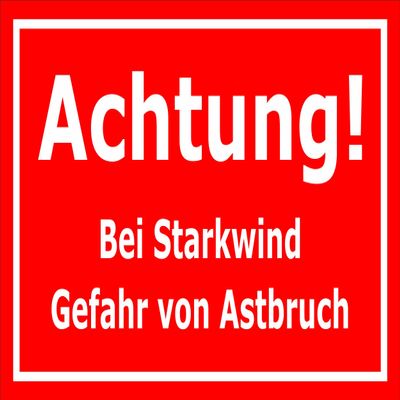 Melis-Folienwerkstatt Sign: High Winds—Danger of Falling Branches, 45 × 30 cm, 3 mm Rigid Foam Board