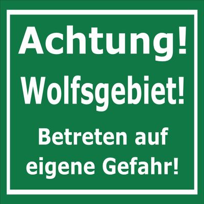 Melis-Folienwerkstatt Wolf Area Sign – Enter at Your Own Risk, 60 x 40 cm, 3 mm Rigid Foam, Multiple Sizes and Materials