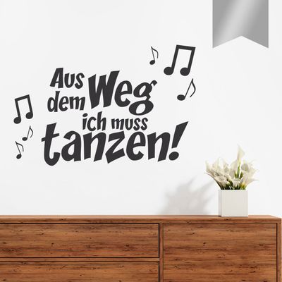 WANDKINGS Wall Decal “Move Aside, I Have to Dance!” – 105 x 70 cm, Silver