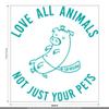 CLICKANDPRINT "Love All Animals—not just Your Pets" Wall Sticker, 210 x 29.4 cm, Turquoise view 3