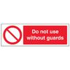 vsafety 55009bp-s “Do Not Use Without Guards” Sign, Landscape, 600 x 200 mm, 3-Pack view 1