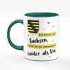Tassenbrennerei Mug “I’m from Saxony, So I’m Automatically Cooler Than You” view 2