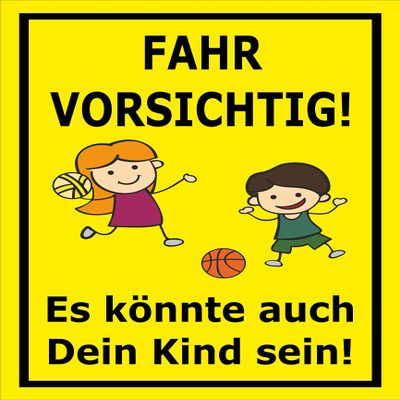 Melis-Folienwerkstatt Drive Carefully Sign – It Could Be Your Child, 15 × 10 cm, 3 mm Rigid Foam
