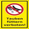 Melis-Folienwerkstatt No Pigeon Feeding Sign, 15 x 10 cm, 3 mm Rigid Foam Board, Multiple Sizes/Materials view 1