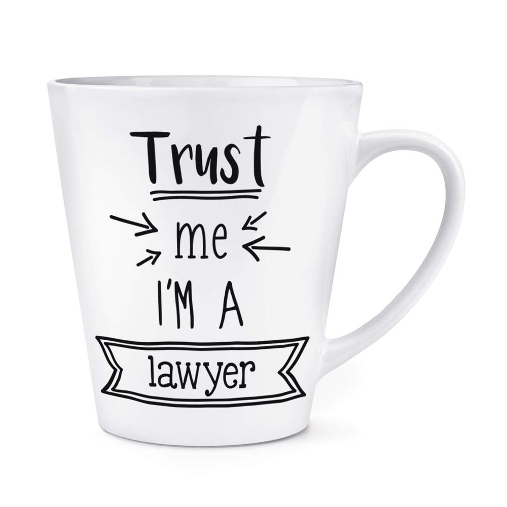 Trust Me, I'm a Lawyer 12 oz Latte Mug