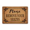 ZQH Doormat with “Please Remove Your Yeezys” Text, Monogram, Welcome Mat (23.6 x 39.9 cm), Fleece Fabric Top with Non-Slip Rubber Backing view 1