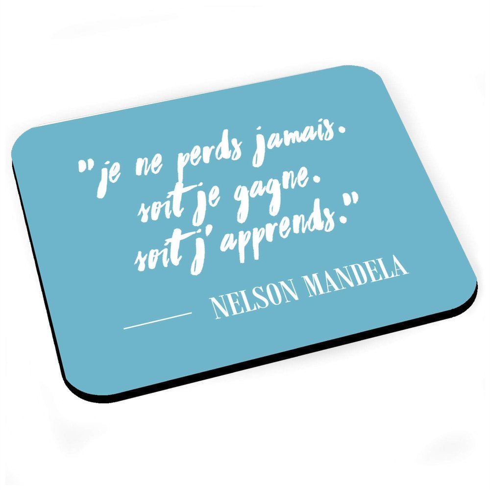 Fabulous Mouse Pad – Mandela “Perds Gagne” French Inspirational Quote