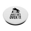 Just Get Over It Show Jumping Horse Rider PopSockets with Interchangeable PopGrip view 2