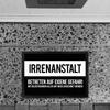 trendaffe Mental Asylum. Enter at Your Own Risk! Doormat view 2