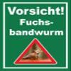 Melis-Folienwerkstatt Fox Tapeworm Warning Sign, 30 x 20 cm, 3 mm Aluminum Composite, Multiple Sizes/Materials view 1