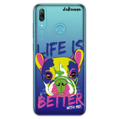 dakanna Clear TPU Case for Huawei Y7 2019, Dog Design with “Life is Better with Me” Phrase