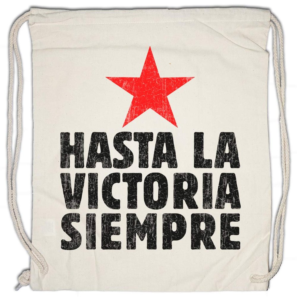 Urban Backwoods Hasta La Victoria Siempre Drawstring Gym Bag