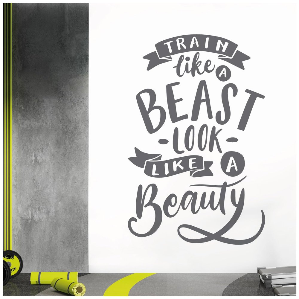 Wall Decal “Train like a Beast, Look like a Beauty,” Dark Gray