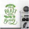 Wall Decal “Train like a Beast, Look like a Beauty,” Dark Gray view 4