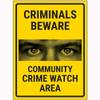 Sign Reading "VSafety CCrime Watch Area," 300 x 400 mm, 3 mm Aluminum Composite with Channel view 1