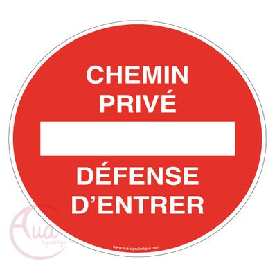 Aua Signaletique Private Road—No Entry Sign, 330 mm, 1.5 mm PVC