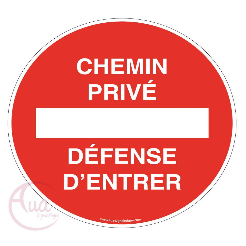 Aua Signaletique Private Road—No Entry Sign, 330 mm, 1.5 mm PVC