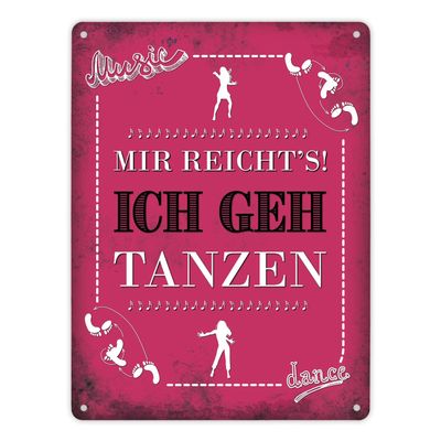 XL Metal Sign: Enough Is Enough! I'm Going Dancing