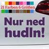 “Nur ned hudln!” (“Don’t rush!”) Bavarian Saying Sticker, Cool JDM Funny, 6 Sizes, 21 Colors view 1