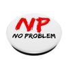 NP - No Problem - No Problem, I Can Do It All! Motivation! PopSockets with Interchangeable PopGrip view 2